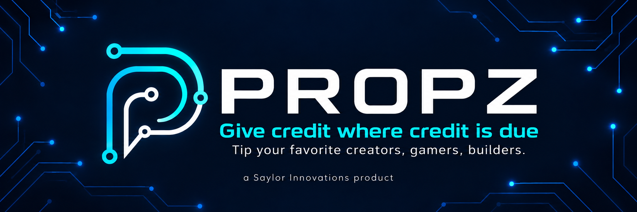 PROPZ: Give credit where credit is due. Tip your favorite creators, gamers, builders.